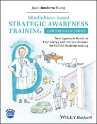 cover of the book Mindfulness-based Strategic Awareness Training Comprehensive Workbook: New Approach Based on Free Energy and Active Inference for Skillful Decision-making