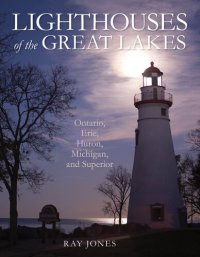 cover of the book Lighthouses of the Great Lakes: Ontario, Erie, Huron, Michigan, and Superior