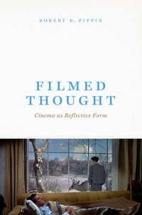 cover of the book Filmed Thought: Cinema as Reflective Form