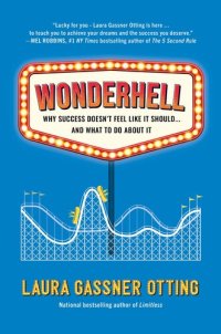 cover of the book Wonderhell: Why Success Doesn't Feel Like It Should . . . and What to Do About It