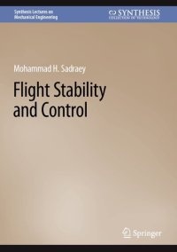 cover of the book Flight Stability and Control (Synthesis Lectures on Mechanical Engineering)