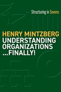 cover of the book Understanding Organizations...Finally!: Structure in Sevens