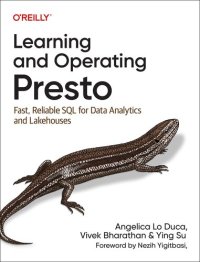 cover of the book Learning and Operating Presto: Fast, Reliable SQL for Data Analytics and Lakehouses