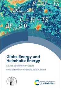 cover of the book Gibbs Energy and Helmholtz Energy: Liquids, Solutions and Vapours