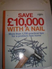 cover of the book Save £10,000 with a Nail