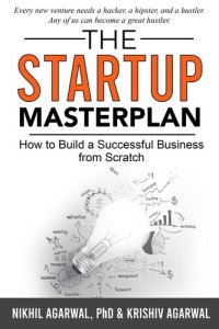 cover of the book The StartUp Master Plan: How to Build a Successful Business from Scratch