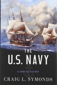 cover of the book The U.S. Navy: A Concise History