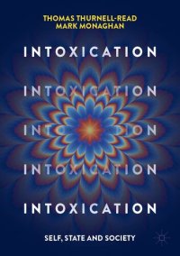 cover of the book Intoxication: Self, State and Society