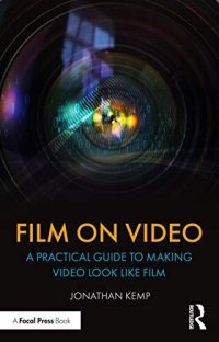 cover of the book Film on Video: A Practical Guide to Making Video Look like Film