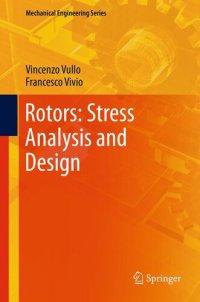 cover of the book Rotors: Stress Analysis and Design (Mechanical Engineering Series)