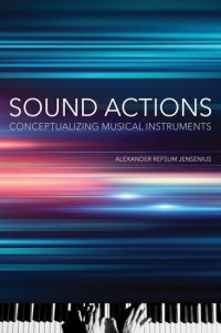 cover of the book Sound Actions: Conceptualizing Musical Instruments