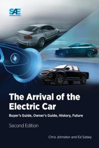 cover of the book The Arrival of the Electric Car: Buyer's Guide, Owner's Guide, History, Future