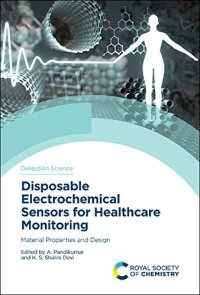 cover of the book Disposable Electrochemical Sensors for Healthcare Monitoring: Material Properties and Design (ISSN)