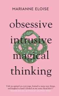 cover of the book Obsessive, Intrusive, Magical Thinking