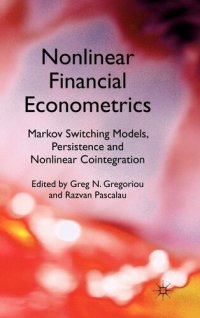 cover of the book Nonlinear Financial Econometrics: Markov Switching Models, Persistence and Nonlinear Cointegration