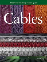 cover of the book Machine Knitting Techniques: Cables