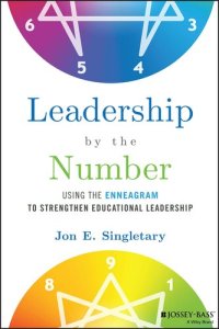 cover of the book Leadership by the Number: Using the Enneagram to Strengthen Educational Leadership