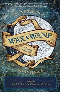 cover of the book Wax & Wane: A Gathering of Witch Tales