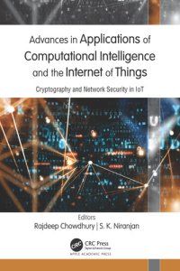 cover of the book Advances in Applications of Computational Intelligence and the Internet of Things: Cryptography and Network Security in IoT