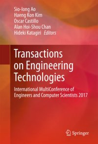 cover of the book Transactions on Engineering Technologies: International MultiConference of Engineers and Computer Scientists 2017