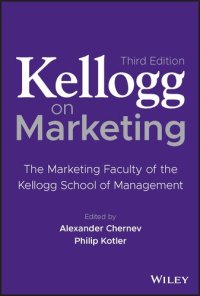 cover of the book Kellogg on Marketing: The Marketing Faculty of the Kellogg School of Management