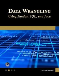 cover of the book Data Wrangling Using Pandas, SQL, and Java