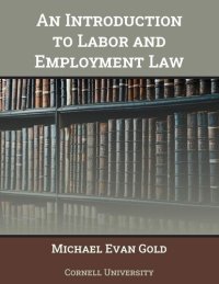 cover of the book Introduction to Labor and Employment Law, An