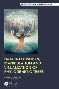 cover of the book Data Integration, Manipulation and Visualization of Phylogenetic Trees (Chapman & Hall/CRC Computational Biology Series)