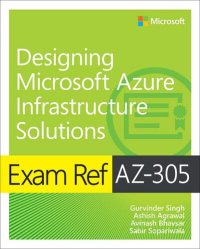 cover of the book Exam Ref AZ-305 Designing Microsoft Azure Infrastructure Solutions