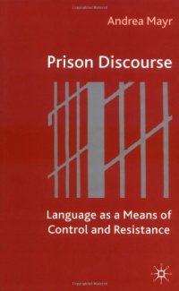 cover of the book Prison Discourse: Language as a Means of Control and Resistance