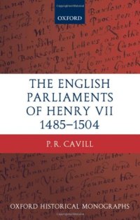 cover of the book The English Parliaments of Henry VII 1485-1504 (Oxford Historical Monographs)