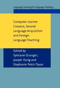 cover of the book Computer Learner Corpora, Second Language Acquisition and Foreign Language Teaching (Language Learning & Language Teaching)