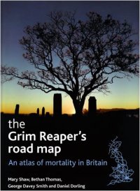 cover of the book The Grim Reaper's Road Map: An Atlas of Mortality in Britain (Health and Society Series)