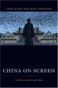 cover of the book China on Screen: Cinema and Nation (Film and Culture Series)