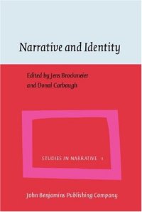 cover of the book Narrative and Identity: Studies in Autobiography, Self and Culture (Studies in Narative, Volume 1)