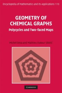 cover of the book Geometry of Chemical Graphs: Polycycles and Two-faced Maps (Encyclopedia of Mathematics and its Applications)