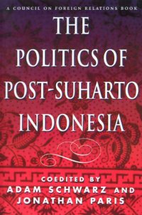 cover of the book The Politics of Post-Suharto Indonesia