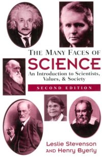 cover of the book The Many Faces of Science: An Introduction to Scientists, Values, and Society