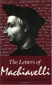 cover of the book The Letters of Machiavelli: A Selection