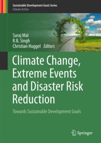 cover of the book Climate Change, Extreme Events and Disaster Risk Reduction: Towards Sustainable Development Goals (Sustainable Development Goals Series)