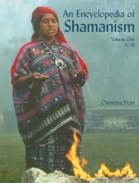 cover of the book An Encyclopedia of Shamanism: A-m