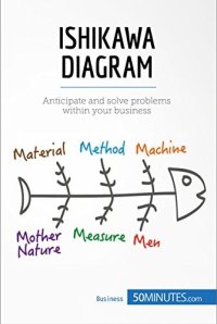 cover of the book Ishikawa Diagram: Anticipate and solve problems within your business (Management & Marketing Book 5)