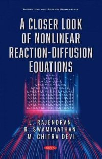 cover of the book A Closer Look of Nonlinear Reaction-diffusion Equations