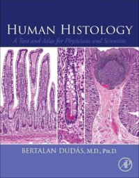 cover of the book Human Histology: A Text and Atlas for Physicians and Scientists