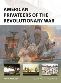 cover of the book American Privateers of the Revolutionary War (New Vanguard)