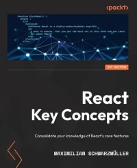 cover of the book React Key Concepts: Consolidate your knowledge of React's core features