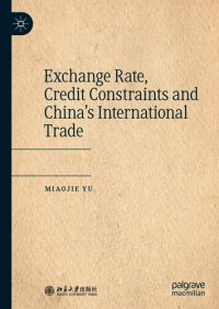 cover of the book Exchange Rate, Credit Constraints and China’s International Trade