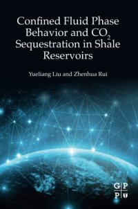 cover of the book Confined Fluid Phase Behavior and CO2 Sequestration in Shale Reservoirs