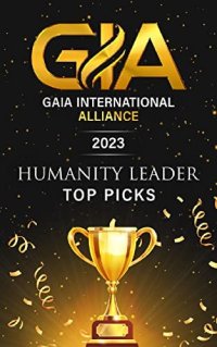 cover of the book Gaia International Alliance 2023 Humanity Leader Top Picks