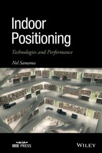 cover of the book Indoor Positioning: Technologies and Performance (IEEE Press)